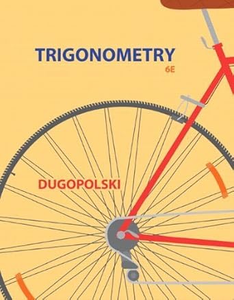 trigonometry by mark dugopolski 1st edition mark dugopolski b01fktr1ny