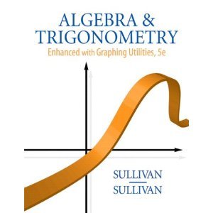 algebra and trigonometry   bysullivan 5th edition sullivan b00665rxhq