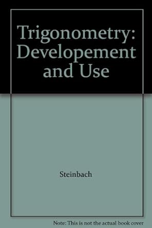 trigonometry development and use edition steinbach b000uxqfj2