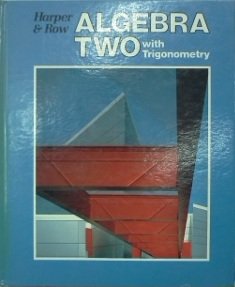 algebra two with trigonometry 1st edition max a sobel 0065440021, 978-0065440027