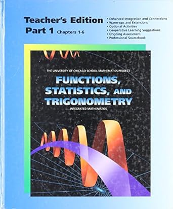 functions statistics and trigonometry integrated mathematics 1st edition sharon l senk et al 0673459276,