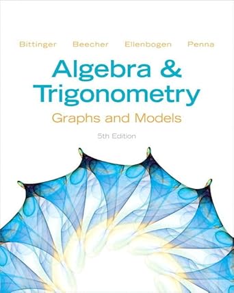 algebra and trigonometry graphs and models plus new mymathlab access card package 5th edition marvin l