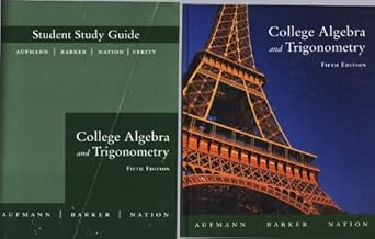 college algebra and trigonometry + study guide 5th ed 5th edition richard n aufmann 0618534261, 978-0618534265