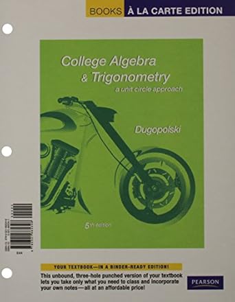 college algebra and trigonometry a unit circle approach a la carte plus mymathlab access card package 5th