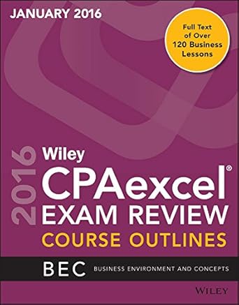 wiley cpaexcel exam review january 2016 course outlines business environment and concepts 4th edition wiley