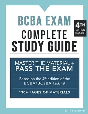 bcba exam study guide complete task list aba exam bcaba behavior analyst test 130 page bcba/bcaba exam study