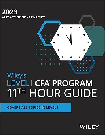 wiley s level i cfa program 11th hour final review study guide 2023 1st edition wiley 1119930642,