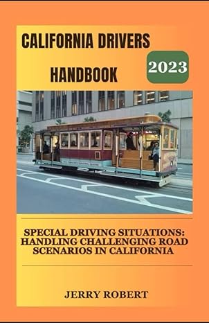 california drivers handbook 2023 special driving situations handling challenging road scenerio s in