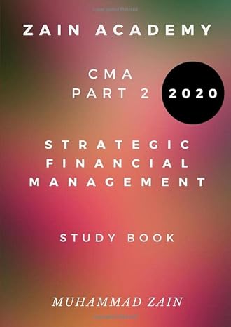 cma part 2 strategic financial management 2020 1st edition muhammad zain 979-8648978362