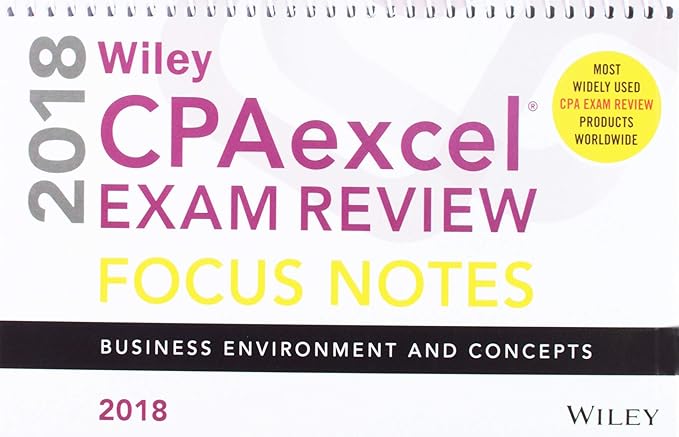 wiley cpaexcel exam review 2018 focus notes complete set 1st edition wiley 1119480736, 978-1119480730