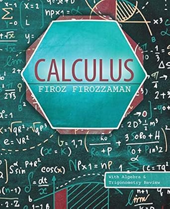 calculus with algebra and trigonometry review 1st edition firoz firozzaman 1524985759, 978-1524985752