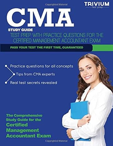 cma study guide test prep with practice questions for the certified management accountant exam 1st edition
