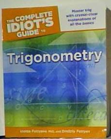 the complete idiots guide to trigonometry paperback 2012 ph d izolda fotiyeva dmitriy fotiyev 1st edition