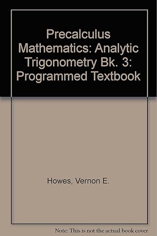 precalculus mathematics analytic trigonometry bk 3 programmed textbook worn covers edition vernon e. howes