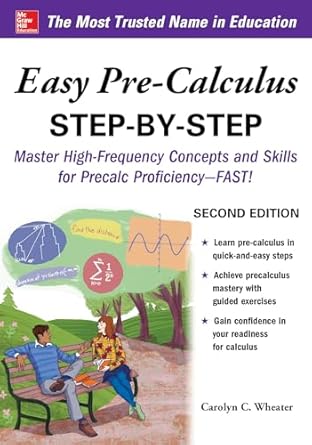 easy pre calculus step by step 2nd edition carolyn wheater 126013511x, 978-1260135114