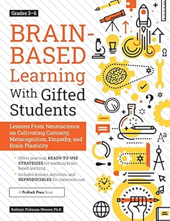brain based learning with gifted students lessons from neuroscience on cultivating curiosity metacognition