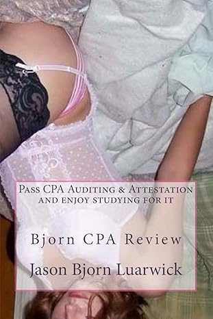 bjorn cpa review pass cpa s audit and attestation and enjoy studying for it newly developed psychological and