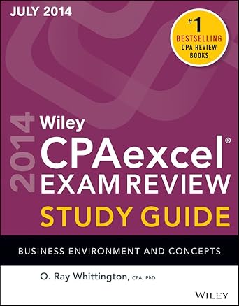 wiley cpaexcel exam review spring 2014 study guide business environment and concepts 12th edition o. ray
