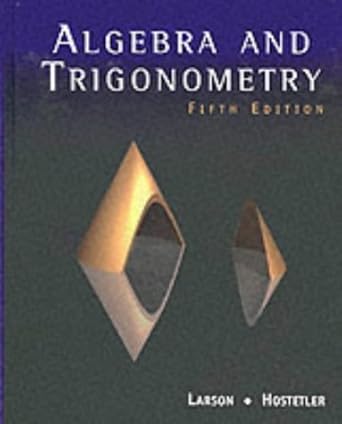 by ron larson algebra and trigonometry 5th edition  b008ubet7q