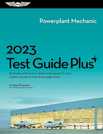 2023 powerplant mechanic test guide plus book plus software to study and prepare for your aviation mechanic