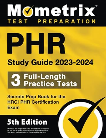 phr study guide 2023 2024 3 full length practice tests secrets prep book for the hrci phr certification exam