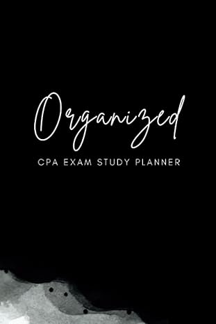 organized cpa exam weekly study planner create a study routine to quickly pass 1st edition chi nguyen-george