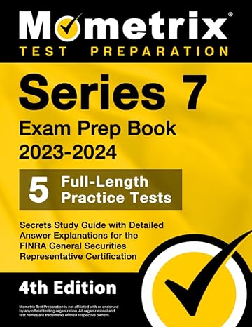 series 7 exam prep book 2023 2024 5 full length practice tests secrets study guide with detailed answer