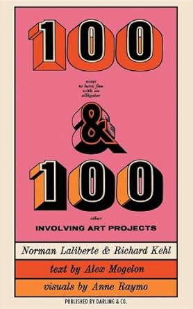 100 ways to have fun with an alligator plus 100 other involving art projects none, with new introduction