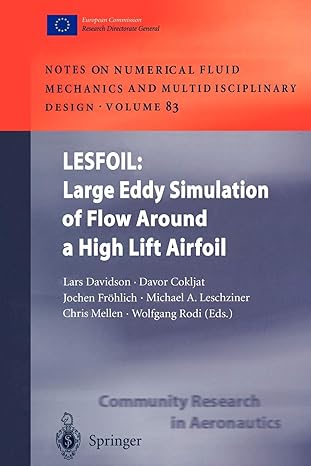 lesfoil large eddy simulation of flow around a high lift airfoil results of the project lesfoil supported by