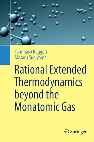 rational extended thermodynamics beyond the monatomic gas 1st edition tommaso ruggeri ,masaru sugiyama