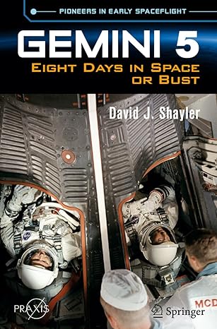 gemini 5 eight days in space or bust 1st edition david j shayler 3031113772, 978-3031113772