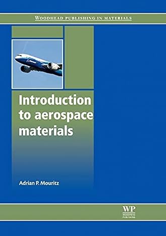 introduction to aerospace materials 1st edition adrian p mouritz 1855739461, 978-1855739468