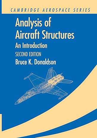 analysis of aircraft structures an introduction 2nd edition bruce k. donaldson 1107668662, 978-1107668669