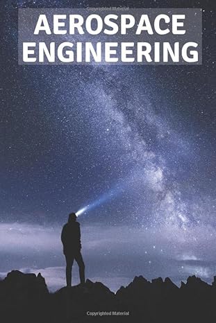 aerospace engineering composition book for aerospace engineering students and teachers 1st edition student