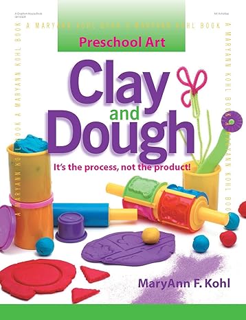 preschool art clay and dough 1st edition maryann f. kohl 0876592507, 978-0876592502