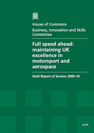 full speed ahead maintaining uk excellence in motorsport and aerospace 1st edition  0215544927, 978-0215544926