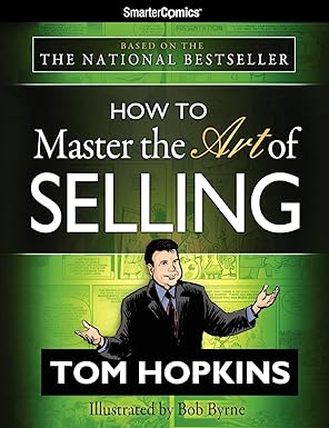 how to master the art of selling from smartercomics 1st edition tom hopkins ,bob byrne 161066003x,