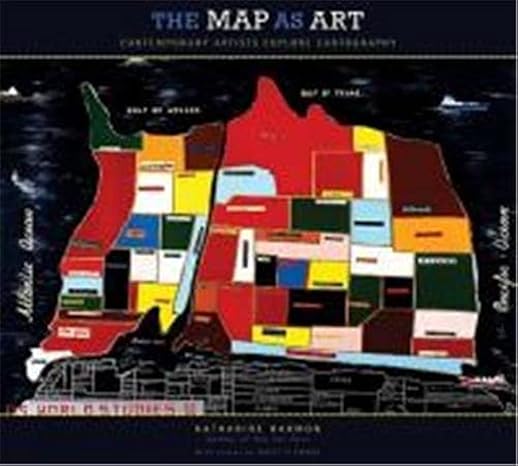 the map as art contemporary artists explore cartography 1st edition katharine harmon ,gayle clemans