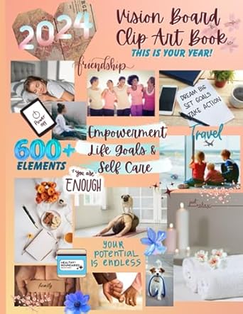 2024 vision board clip art book for women over 600 elements with full color photos and motivating quotes that