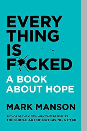 everything is f cked 1st edition mark manson 0062956566, 978-0062956569