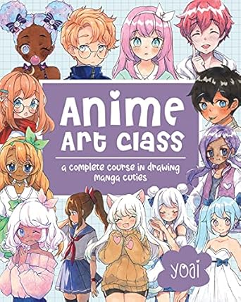 anime art class a complete course in drawing manga cuties 1st edition yoai 1631067648, 978-1631067648