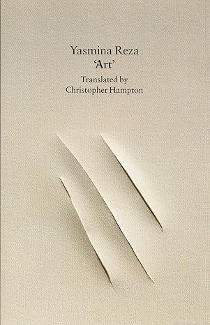 art a play main edition yasmina reza ,christopher hampton 0571190146, 978-0571190140