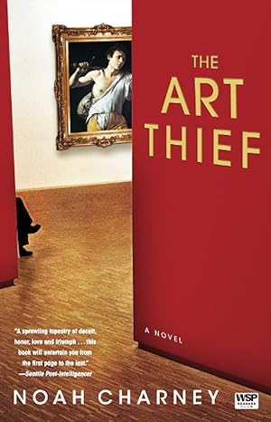 the art thief a novel 1st edition noah charney 1416550313, 978-1416550310