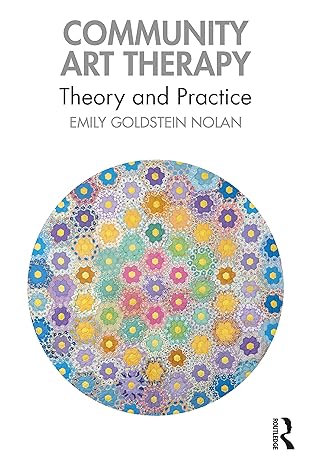 community art therapy 1st edition emily goldstein nolan 1032044586, 978-1032044583