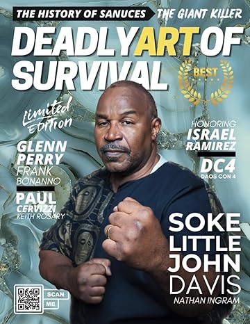 deadly art of survival magazine featuring soke little john davis the #1 martial arts magazine worldwide mma