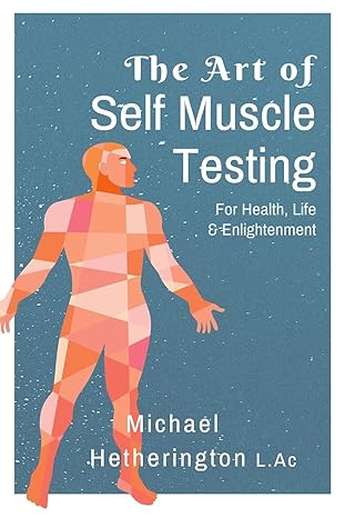the art of self muscle testing 2nd edition mr michael hetherington 1493758462, 978-1493758463