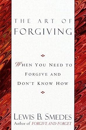 the art of forgiving 5th printing edition lewis b. smedes 034541344x, 978-0345413444