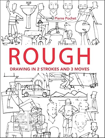 rough drawing in 2 strokes and 3 moves 1st edition pierre pochet 168198895x, 978-1681988955