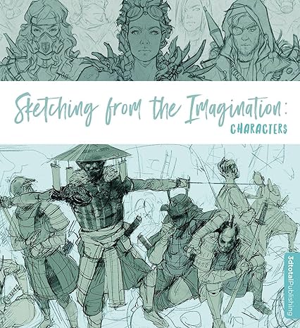 sketching from the imagination characters 1st edition 3dtotal publishing 1909414395, 978-1909414396