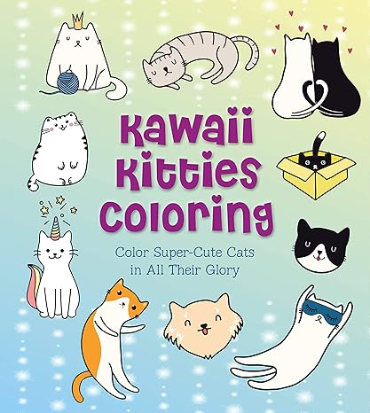 kawaii kitties coloring color super cute cats in all their glory 1st edition taylor vance 0785839445,